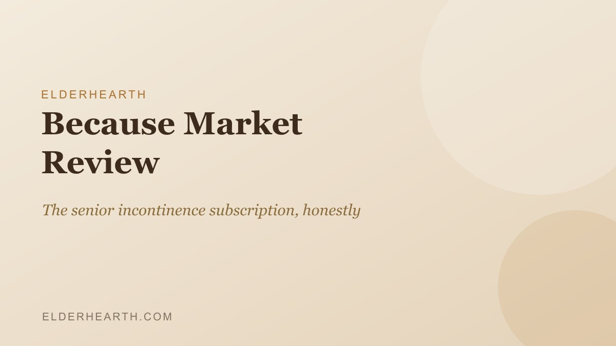 Because Market review, an ElderHearth guide